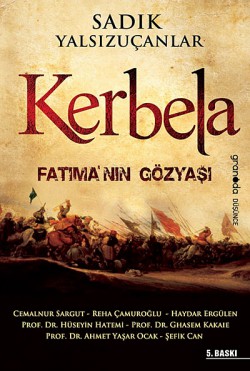 Kerbela Fatıma'nın Gözyaşı Kerbela Fatıma'nın Gözyaşı