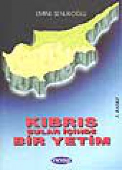 Kıbrıs Sular İçinde Bir Yetim Kıbrıs Sular İçinde Bir Yetim