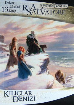 Kılıçlar Denizi / Drizzt Efsanesi 13. Kitap Kılıçlar Denizi / Drizzt Efsanesi 13. Kitap