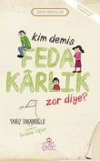 Kim Demiş Fedakarlık Zor Diye / Erdem Hikayeleri