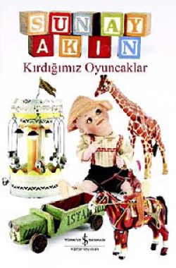 Kırdığımız Oyuncaklar Kırdığımız Oyuncaklar