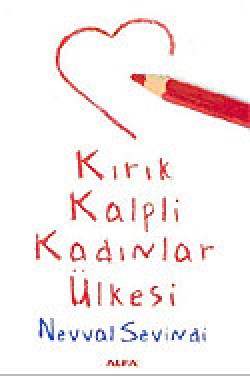 Kırık Kalpli Kadınlar Ülkesi Kırık Kalpli Kadınlar Ülkesi