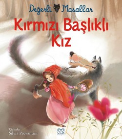 Kırmızı Başlıklı Kız - Değerli Masallar Kırmızı Başlıklı Kız - Değerli Masallar