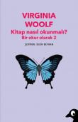 Kitap Nasıl Okunmalı? Bir Okur Olarak 2
