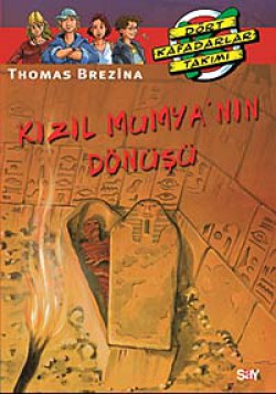 Kızıl Mumya'nın Dönüşü Dört Kafadar Takımı 43 Kızıl Mumya'nın Dönüşü Dört Kafadar Takımı 43