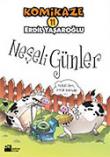 Komikaze 11 / Neşeli Günler
