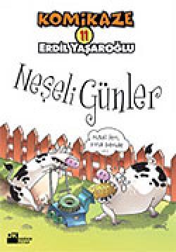 Komikaze 11 / Neşeli Günler Komikaze 11 / Neşeli Günler