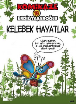 Komikaze 16 / Kelebek Hayatlar Komikaze 16 / Kelebek Hayatlar