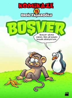 Komikaze 19 / Boşver Komikaze 19 / Boşver