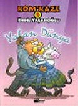 Komikaze 9 / Yalan Dünya Komikaze 9 / Yalan Dünya