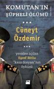 Komutan'ın Şüpheli Ölümü Yeniden Açılan Eşref Bitlis ''Kaza Dosyası'' nın Öyküsü