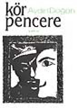 Kör Pencere Kör Pencere