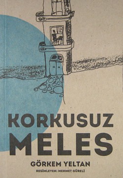 Korkusuz Meles Korkusuz Meles