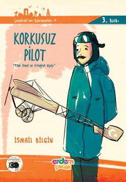 Korkusuz Pilot Pilot Cemal ve Ertuğrul Uçağı / Çanakkale'nin Kahramanları -8 Korkusuz Pilot Pilot Cemal ve Ertuğrul Uçağı / Çan