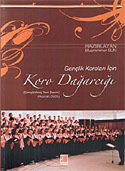 Koro Dağarcığı Gençlik Koroları İçin Koro Dağarcığı Gençlik Koroları İçin