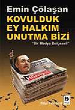Kovulduk Ey Halkım Unutma Bizi Kovulduk Ey Halkım Unutma Bizi