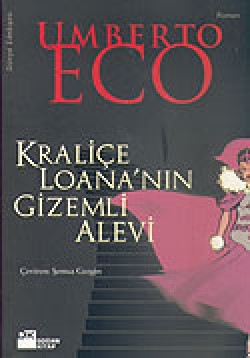 Kraliçe Loana'nın Gizemli Alevi Kraliçe Loana'nın Gizemli Alevi