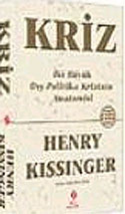 Kriz: İki Büyük Uluslararası Krizin Anatomisi Kriz: İki Büyük Uluslararası Krizin Anatomisi
