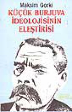 Küçük Burjuva İdeolojisinin Eleştirisi Küçük Burjuva İdeolojisinin Eleştirisi