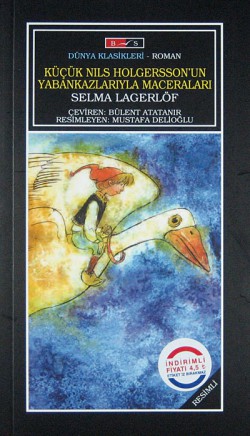 Küçük Nils Holgersson'un Yaban Kazlarıyla Maceraları Küçük Nils Holgersson'un Yaban Kazlarıyla Macerala