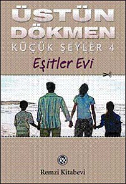 Küçük Şeyler 4 / Eşitler Evi Küçük Şeyler 4 / Eşitler Evi