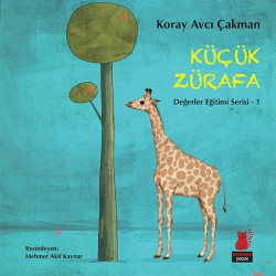 Küçük Zürafa / Değerler Eğitimi Serisi 1 Küçük Zürafa / Değerler Eğitimi Serisi 1