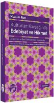 Kültürler Kavşağında Edebiyat ve Hikmet Arap, Fars ve Batı Edebiyatından Tercümeler