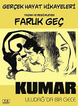 Kumar Gerçek Hayat Hikayeleri Kumar Gerçek Hayat Hikayeleri