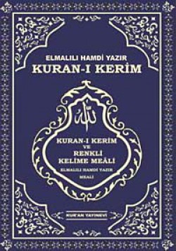 Kur'an-ı Kerim ve Renkli Kelime Meali Kur'an-ı Kerim ve Renkli Kelime Meali