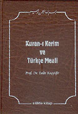 Kur'an-ı Kerim Ve Türkçe Meali Kur'an-ı Kerim Ve Türkçe Meali