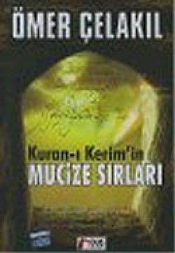 Kuran-ı Kerim'in Mucize Sırları Kuran-ı Kerim'in Mucize Sırları