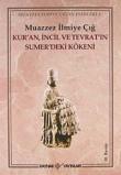 Kur'an İncil ve Tevrat'ın Sumer'deki Kökeni