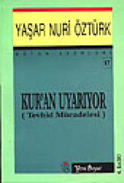 Kuran Uyarıyor Tevhid Mücadelesi Kuran Uyarıyor Tevhid Mücadelesi