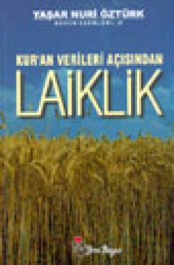 Kur'an Verileri Açısından Laiklik Kur'an Verileri Açısından Laiklik
