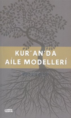 Kur'an'da Aile Modelleri Kur'an'da Aile Modelleri