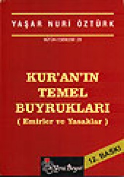 Kuranın Temel Buyrukları Kuranın Temel Buyrukları