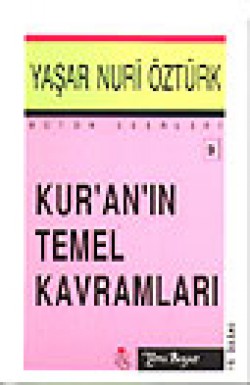 Kuranın Temel Kavramları Kuranın Temel Kavramları