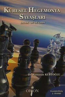 Küresel Hegemmonya Savaşları İklim Su ve Gıda Küresel Hegemmonya Savaşları İklim Su ve Gıda