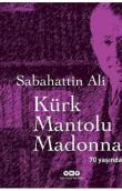 Kürk Mantolu Madonna 70 Yaşında