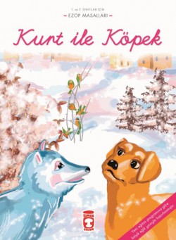 Kurt ile Köpek / Ezop Masalları