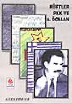 Kürtler PKK ve A. Öcalan Kürtler PKK ve A. Öcalan