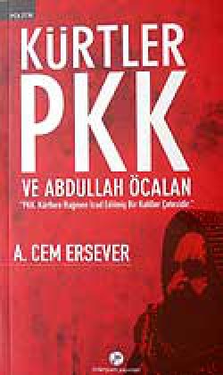 Kürtler PKK ve Abdullah Öcalan Kürtler PKK ve Abdullah Öcalan
