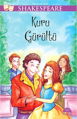 Kuru Gürültü / Gençler İçin Shakespeare Kuru Gürültü / Gençler İçin Shakespeare