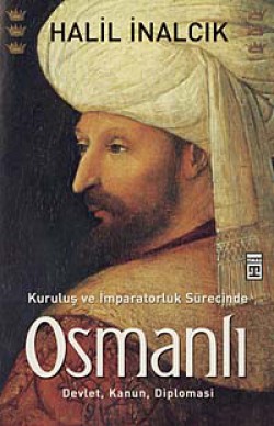Kuruluş ve İmparatorluk Sürecinde Osmanlı Devlet Kanun Diplomasi Kuruluş ve İmparatorluk Sürecinde Osmanlı Devlet
