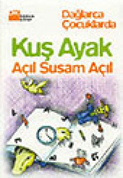 Kuş Ayak - Açıl Susam Açıl - Kuş Ayak - Açıl Susam Açıl -