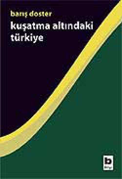 Kuşatma Altındaki Türkiye Kuşatma Altındaki Türkiye