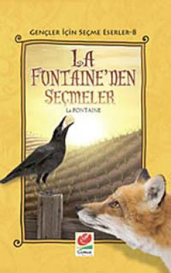 La Fontaine'den Seçmeler / Gençler İçin Seçme Eserler-8 La Fontaine'den Seçmeler / Gençler İçin Seçme Eser