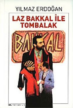Laz Bakkal İle Tombalak Laz Bakkal İle Tombalak