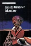 Lezzetli Tümörler Lokantası