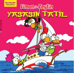 Limon ile Zeytin / Yaşasın Tatil Limon ile Zeytin / Yaşasın Tatil